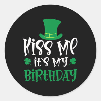 Kiss Me It's My Birthday Shamrock St Patricks Day  ラウンドシール