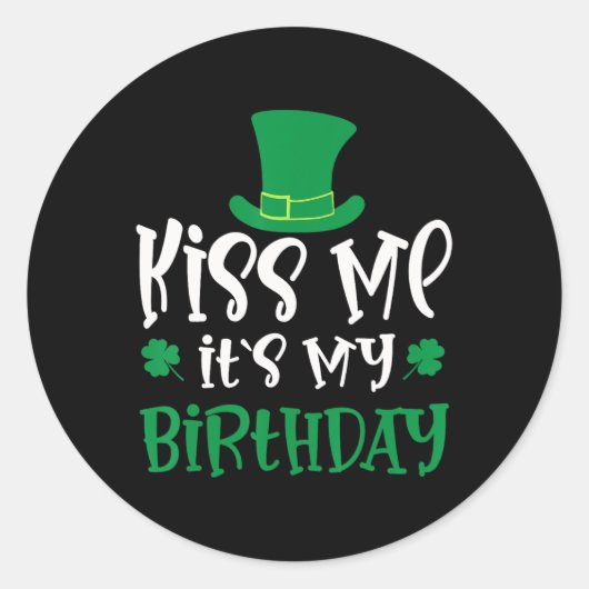Kiss Me It's My Birthday Shamrock St Patricks Day  ラウンドシール (正面)