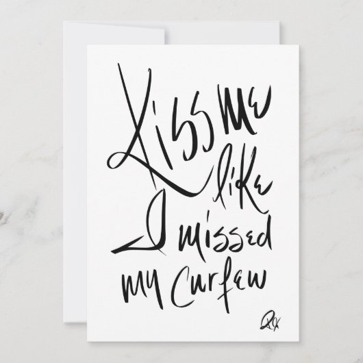 Kiss Me Like I Missed My Cerfew 招待状 (正面)