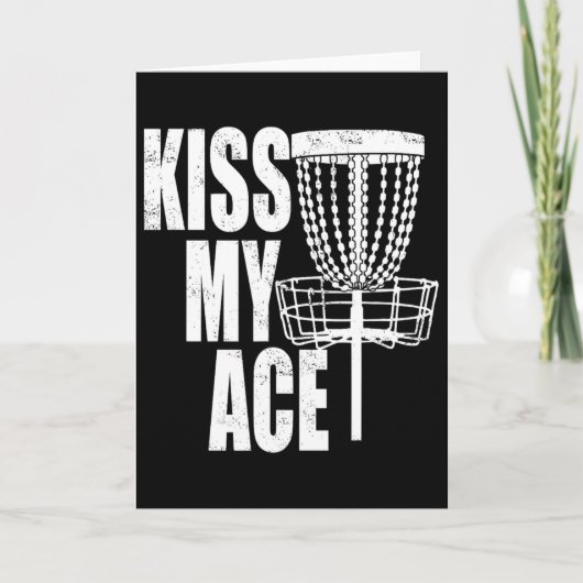Kiss My Ace Disc Golf Basket - Father's Day Gift  カード (正面)