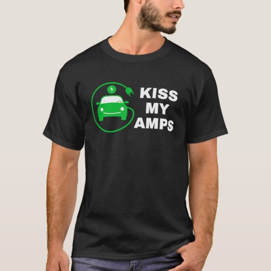 Kiss My Amps, Join The EV Revolution, Electric Ca Tシャツ (正面)