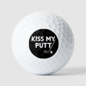 Kiss My Putt Golf Funny Jokes Sarcastic Golfer ゴルフボール (正面)