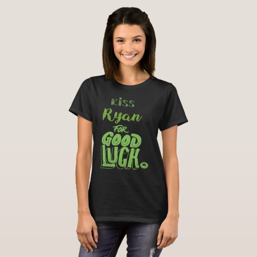 Kiss Ryan For Good Luck  St Patricks Tシャツ (正面フル)