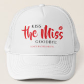 Kiss the Miss Goodbye Red Lip Bachelorette Party  キャップ (正面)