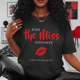 Kiss the Miss Goodbye Red Lip Bachelorette Party  Tシャツ