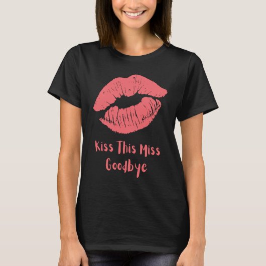 Kiss This Miss Goodbye Red Tシャツ (正面)