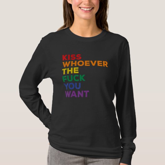 Kiss Whoever You Want Lgbt Rainbow Pride Flag Tシャツ (正面)