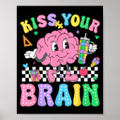 Kiss Your Brain Valentines Autism Awareness Teache ポスター (正面)