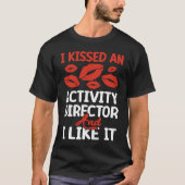 kissed an Activity director Tシャツ (正面)