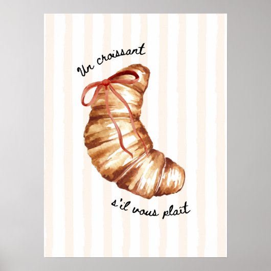 Kitchen Art Print Un Croissant S'il Vous Plaît  ポスター (正面)