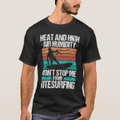 Kiteboarding Heat Funny Kiteboarder Kitesurfer Win Tシャツ (正面)