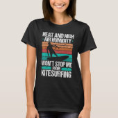 Kiteboarding Heat Funny Kiteboarder Kitesurfer Win Tシャツ (正面)