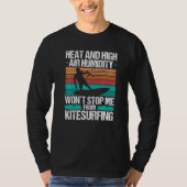 Kiteboarding Heat Funny Kiteboarder Kitesurfer Win Tシャツ (正面)