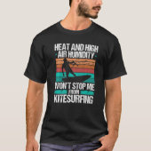 Kiteboarding Heat Funny Kiteboarder Kitesurfer Win Tシャツ (正面)