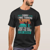 Kitesurfer Funny Sorry I was thinking Humor Kitebo Tシャツ (正面)