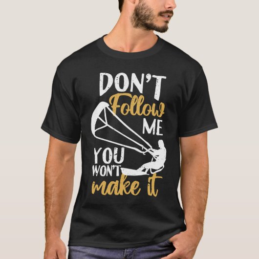 Kitesurfer Kiteboardお後を追しゃいけない Tシャツ (正面)