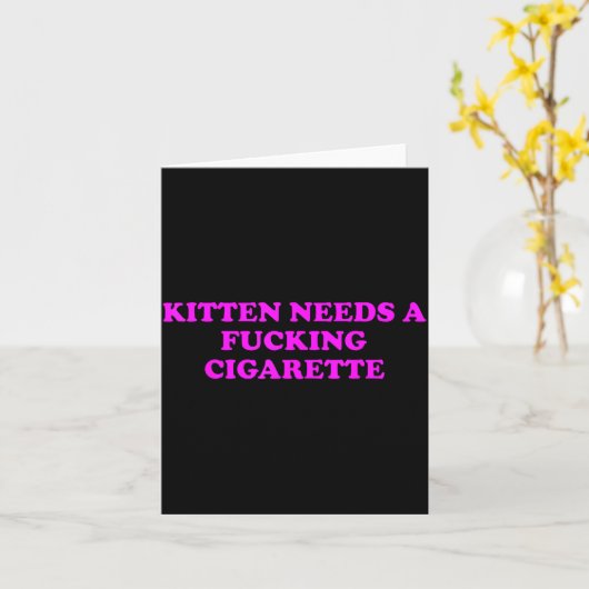Kitten Needs A Foring Cigarette Funny Cat Meme Wom カード (黄色い花)
