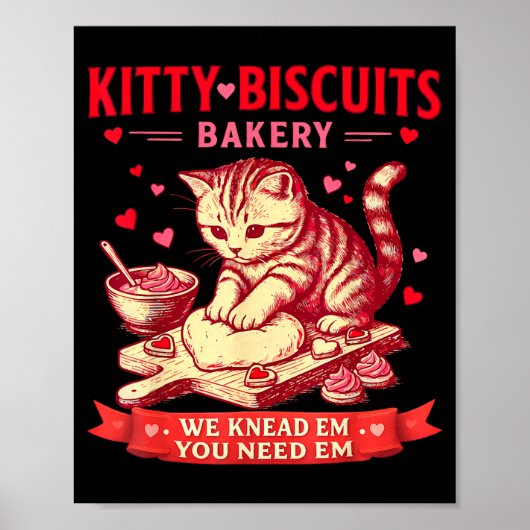 Kitty Biscuits Bakery We Knead Em You Need Em Vale ポスター (正面)