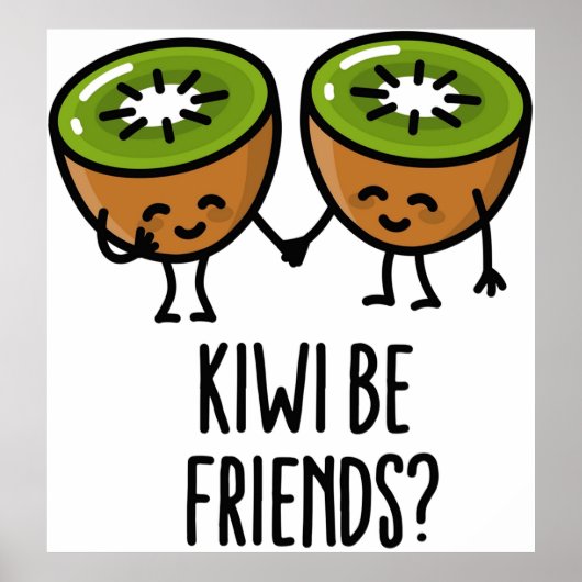 Kiwi be friends BFFかわいいかわいいカップル愛フルーツ ポスター (正面)