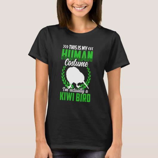 Kiwi Bird just a costume New Zealand Kiwi Bird Tシャツ (正面)