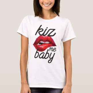 Kiz me baby tシャツ