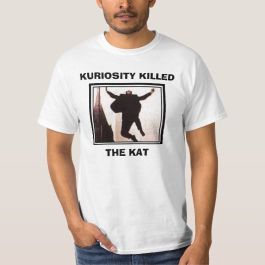 kktkshirt1、殺されるKURIOSITY KAT Tシャツ (正面)