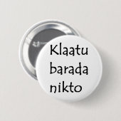 klaatu barada nikto 缶バッジ (正面&裏面)