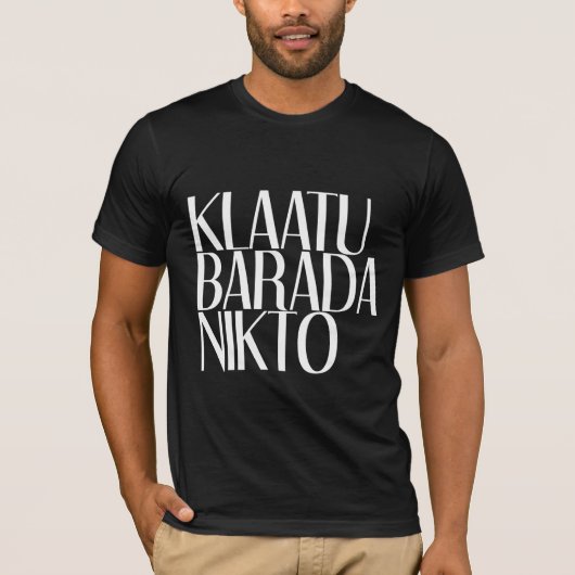 KLAATU BARADA NIKTO Tシャツ (正面)