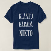 KLAATU BARADA NIKTO Tシャツ (デザイン正面)