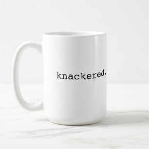 Knackered -イギリスの俗語 コーヒーマグカップ