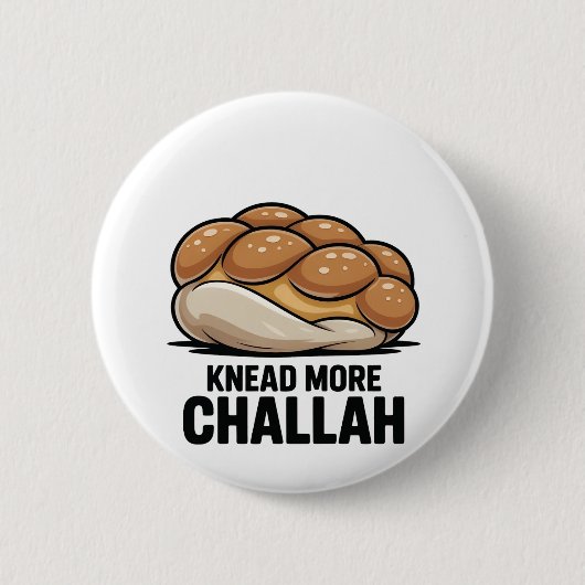 Knead More Challah Jewish Jew Baking 缶バッジ (正面)