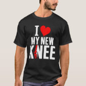 Knee Replacement Surgery Get Well Soon Post Recove Tシャツ (正面)