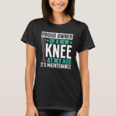 Knee Surgery   Hospital Patient Tシャツ (正面)