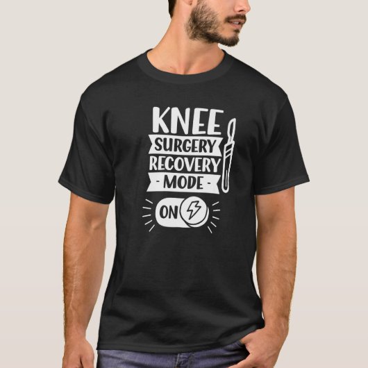 Knee Surgery Recovery Mode On Operation Patient Kn Tシャツ (正面)