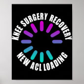 Knee Surgery Recovery New Acl Loading Funny Get We ポスター (正面)