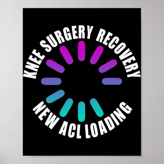 Knee Surgery Recovery New Acl Loading Funny Get We ポスター (正面)