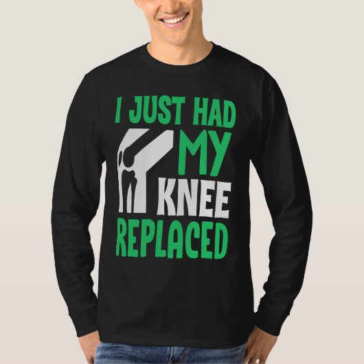 Knee Surgery Survivor I Just Had Knee Replacement  Tシャツ (正面)