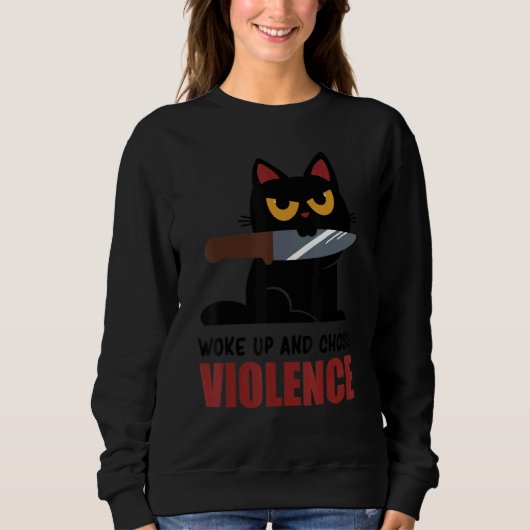 Knife Cat Woke Up And Chose Violence Tee スウェットシャツ (正面)