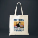 knitting because murder is wrong,black cat, funny トートバッグ<br><div class="desc">knitting because murder is wrong, black cat,  funny knitter cat,  cat lover,  knitting lover, grandma, birthday present, cat,  funny,  knits,  funny cat knits knitting,  cat knitting,  women men father
black cat Knitting, because murder is wrong, mother’s day, Sewing, Quilting, </div>