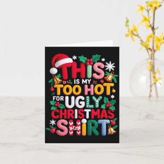 Knitting This Is My It's Too Hot For Ugly Christma カード (黄色い花)