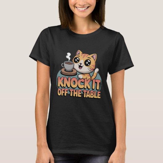 Knock It Off The Table | Playful Cat & Coffee Desi Tシャツ (正面)