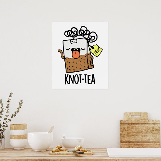 Knot-tea お茶の冗談パロディ ポスター (キッチン)