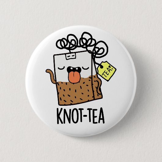 Knot-tea Funny Tea Pun  缶バッジ (正面)