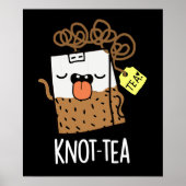 Knot-tea Funny Tea Pun Dark BG ポスター (正面)