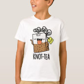 Knot-tea Funny Tea Pun  Tシャツ (正面)
