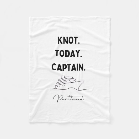 Knot Today Captain Cruise Outfit Portland Oregon  フリースブランケット (正面)