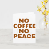 Know Coffee Know Peace Funny Caffeine Lover  カード (黄色い花)