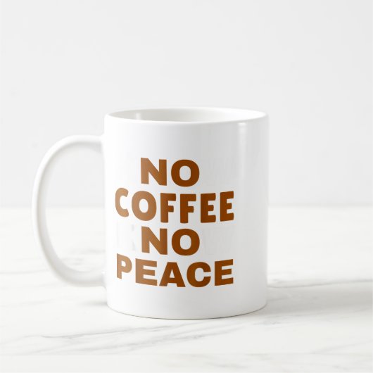 Know Coffee Know Peace Funny Caffeine Lover  コーヒーマグカップ (左)