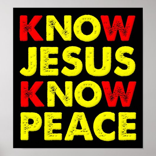 Know Jesus Know Peace Christian Poster ポスター (正面)