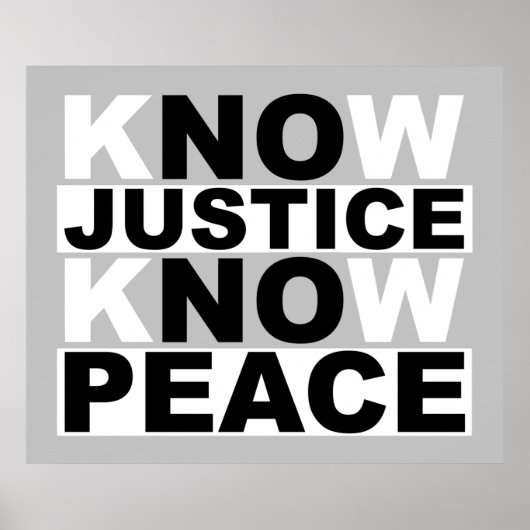 KNOW JUSTICE KNOW PEACE ポスター (正面)